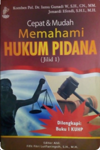 Cepat & mudah memahami hukum pidana jilid 1