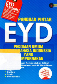 Panduan pintar EYD: pedoman umum ejaan bahasa indonesia yang di sempurnakan