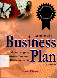 Anatomy of a Business Plan: Panduan Langkah demi Langkah untuk Membangun Bisnis dan Mengamankan Masa Depan Perusahaan Anda