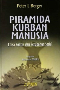 Piramida kurban manusia Etika politik dan perubahan sosial