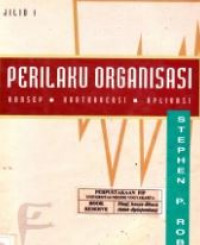 Perilaku organisasi : konsep, kontroversi, aplikasi