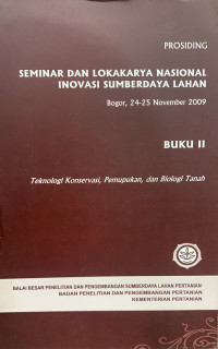 Prosiding seminar dan lokakarya nasional inovasi sumberdaya lahan (buku 2)