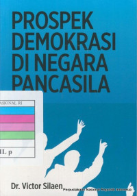 Prospek demokrasi di negara Pancasila