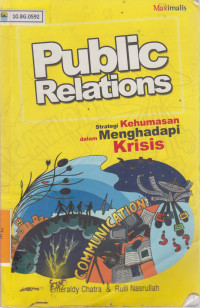 Public relations : strategi kehumasan dalam menghadapi krisis