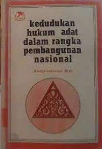 Kedudukan hukum adat dalam rangka pembangunan nasional