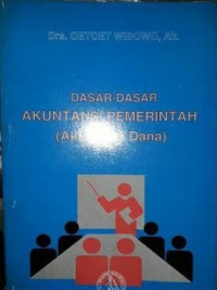 Dasar-Dasar Akuntansi Pemerintah (Akuntansi Dana)