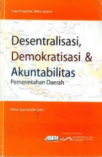 Desentralisasi, Demokratisasi & Akuntabilitas Pemerintah Daerah