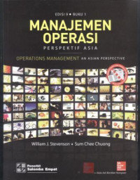 Manajemen operasi perspektif asia : operations management an asian perspective (buku 1)