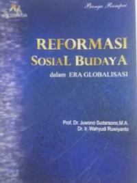 Reformasi sosial budaya dalam era globalisasi