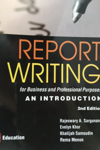 Report writing for Business and Professional Purposes : An Introduction