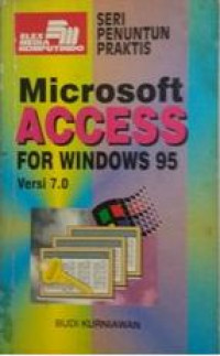 Seri penuntun praktis : microsoft access for windows 95 versi 7.0