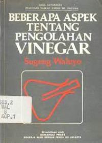 Beberapa aspek tentang pengolahan vinegar