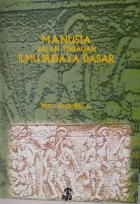 Manusia dalam tinjauan ilmu budaya dasar