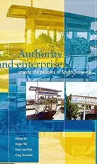 Authority and Enterprise Among the Peoples of South Sulawesi