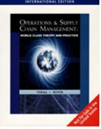 Operations and supply chain management: world class theory and practice