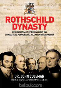 Rothschild Dynasty: Mengungkap Garis Keturunan Zionis dan Strategi Nenenk Moyang Mereka Dalam Mengendalikan Dunia