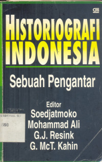 Historiografi Indonesia : Sebuah Pengantar