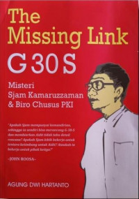 The Missing Link G30s : Misteri Sjam Kamaruzzaman Biro Chusus PKI