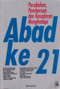 Perubahan, pembaruan dan kesadaran menghadapi abad ke 21