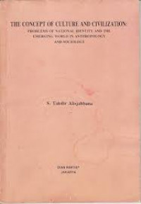 The Concept of culture and civilization : problems of national identity and the emerging world in anthropology and sociology