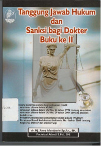 Tanggung jawab hukum dan sanksi bagi dokter buku 2