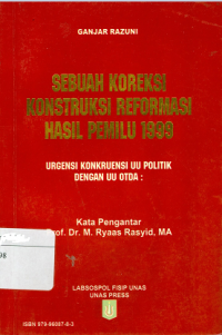 Sebuah koreksi konstruksi reformasi hasil pemilu 1999