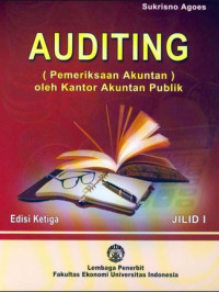 Auditing (pemeriksaan akuntan) oleh kantor akuntan publik (jilid 1)