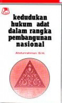 Kedudukan hukum adat dalam rangka pembangunan nasional