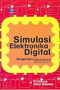 Simulasi elektronik digital menggunakan electronics workbench