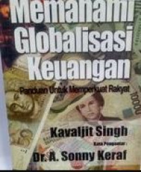 Memahami globalisasi keuangan : panduan untuk memperkuat rakyat