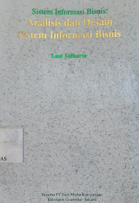 Sistem informasi bisnis : analisis dan desain sistem informasi bisnis