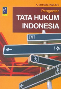 Pengantar tata hukum Indonesia