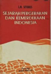 Sejarah pergerakan dan kemerdekaan Indonesia