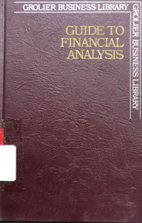 Grolier Business Library : Guide to Financial Analysis