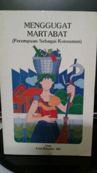 Menggugat martabat (perempuan sebagai konsumen)