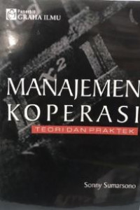 Manajemen koperasi : teori dan praktek