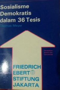 Sosialisme demokratis dalam 36 tesis : perubahan sosial dan demokrasi