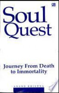 Soul quest: journey from death to immortality