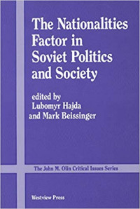 The Nationalities factor in Soviet politics and society