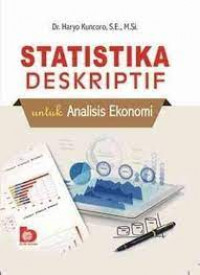 Statistika deskriptif : untuk analisis ekonomi