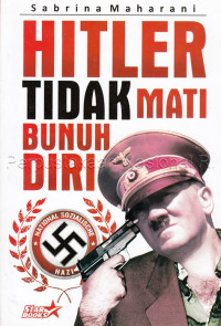 Hitler tidak mati bunuh diri