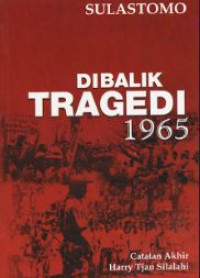 Dibalik tragedi 1965