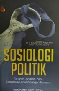 Sosiologi politik : sejarah, definisi, dan perkembangan konsep