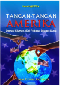 Tangan-tangan amerika: operasi siluman AS di pelbagai belahan dunia