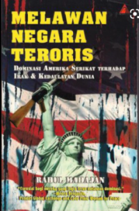 Melawan negara teroris: dominasi amerika serikat terhadap irak & kedaulatan dunia