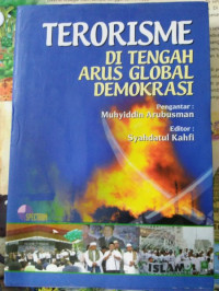 Terorisme di tengah arus global demokrasi