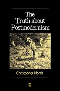 The Truth about Postmodernism