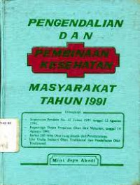 Pengendalian dan pembinaan kesehatan masyarakat tahun 1991