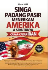 Singa Padang Pasir Menerkam Amerika & Sekutunya : Cakar-cakar Iran