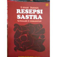 Resepsi sastra: sebuah pengantar